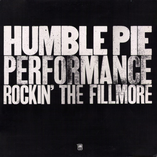 Humble Pie - 1971 Performance Rockin' The Fillmore